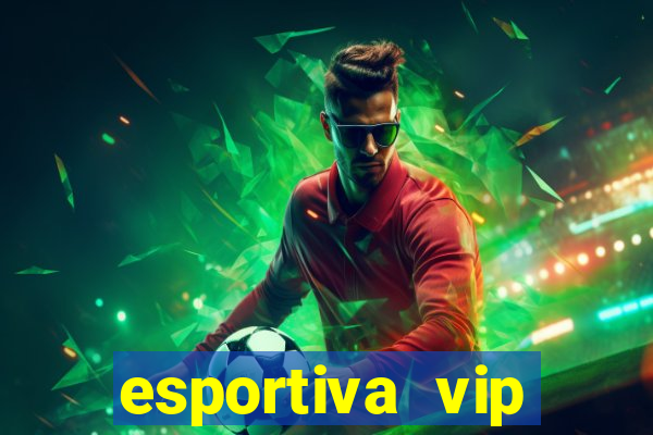 esportiva vip reclame aqui